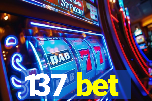 137 bet